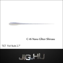 TICT FISIT NUDE 2'7" C-16 (Nano Lame Shirasu)