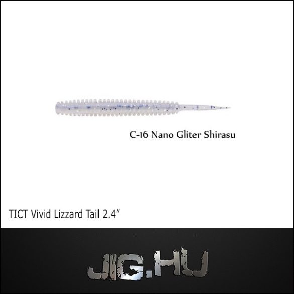 TICT VIVID LIZZARD TAIL 2'4"  C-16 (Nano  Shirasu)